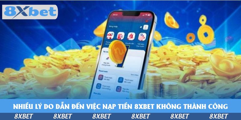 Nhiều lý do dẫn đến việc nạp tiền KU88 không thành công